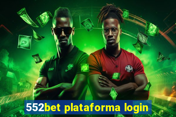 552bet plataforma login