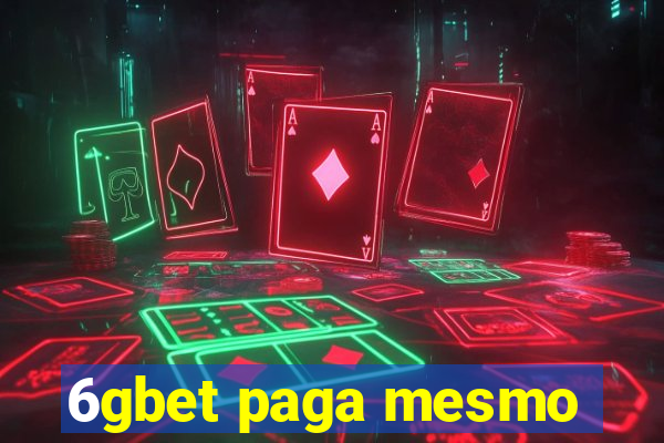 6gbet paga mesmo