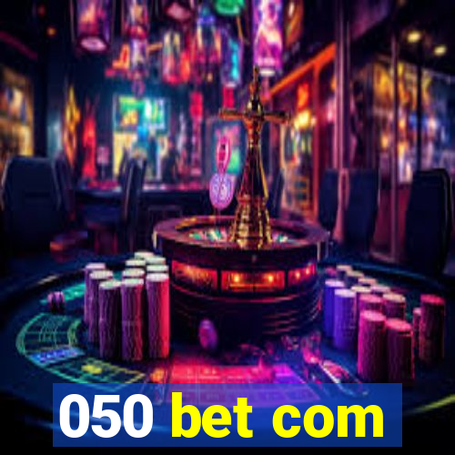 050 bet com