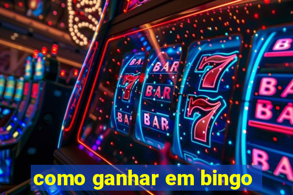 como ganhar em bingo