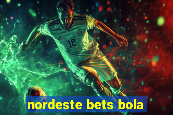 nordeste bets bola