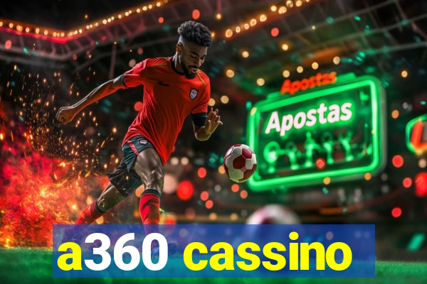 a360 cassino