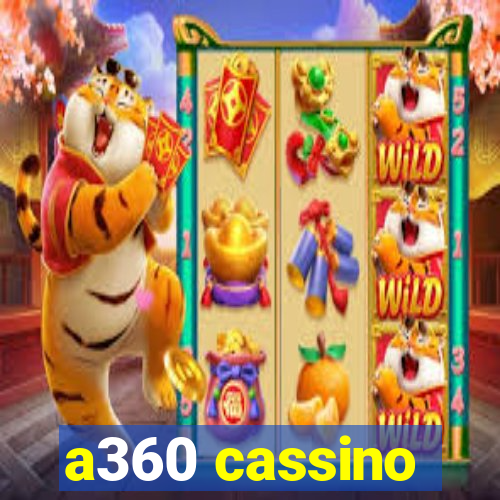 a360 cassino