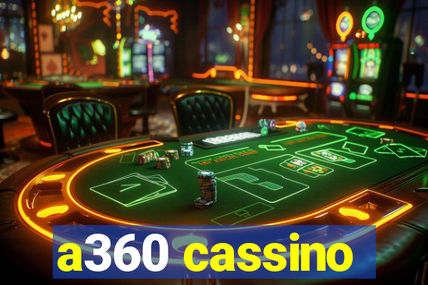 a360 cassino