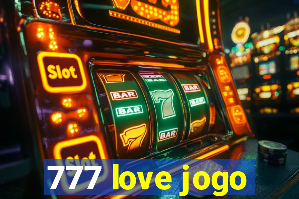 777 love jogo