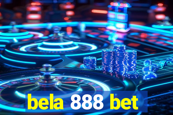 bela 888 bet