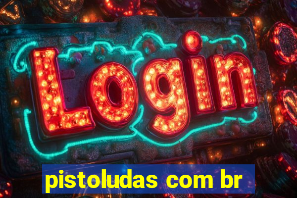 pistoludas com br