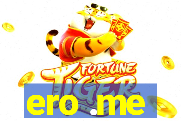 ero .me