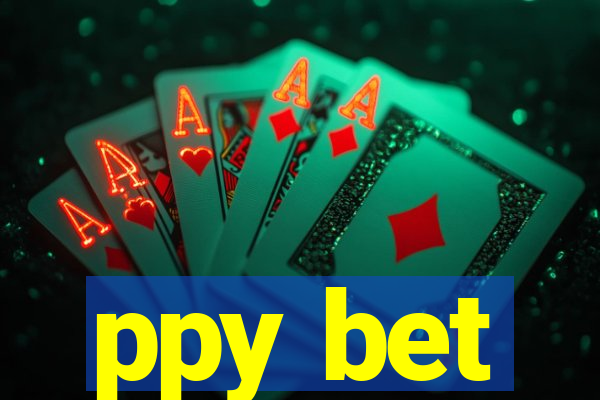 ppy bet