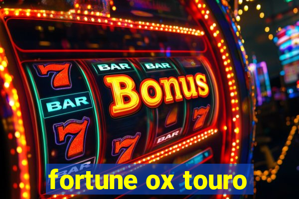 fortune ox touro