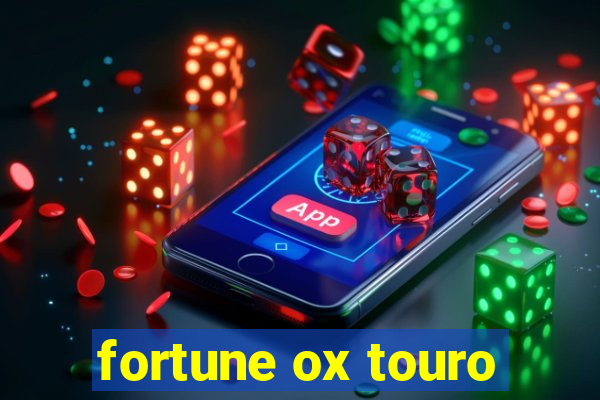 fortune ox touro
