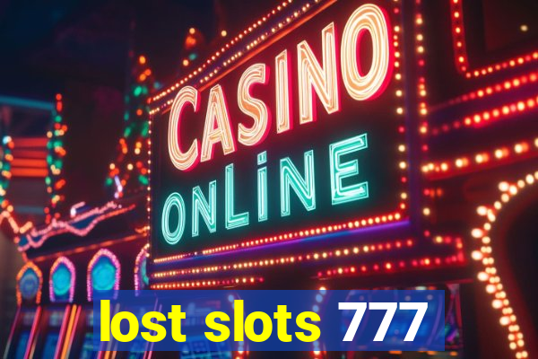 lost slots 777
