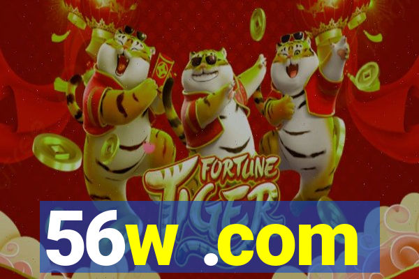 56w .com