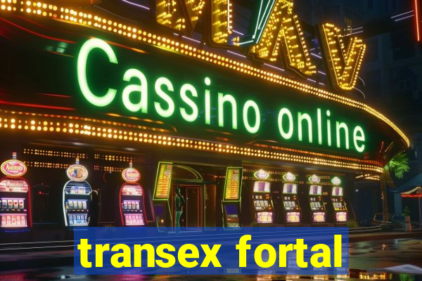 transex fortal