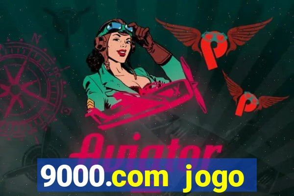 9000.com jogo cassino baixar