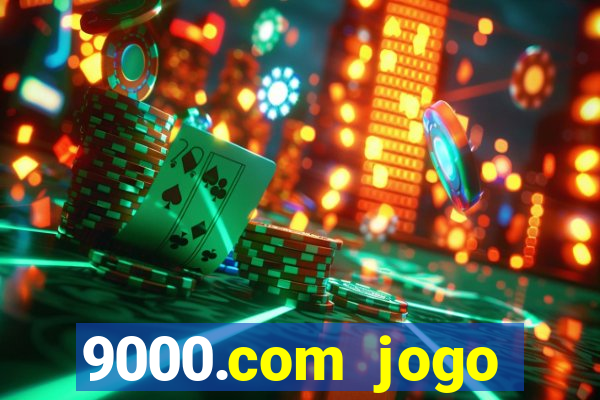 9000.com jogo cassino baixar