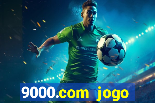 9000.com jogo cassino baixar