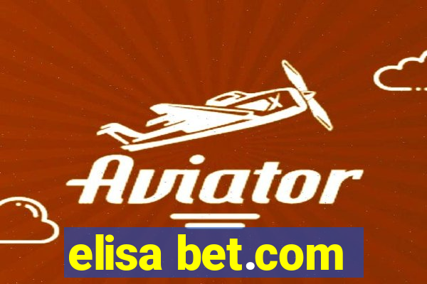 elisa bet.com
