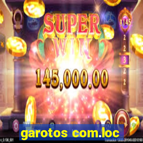 garotos com.loc