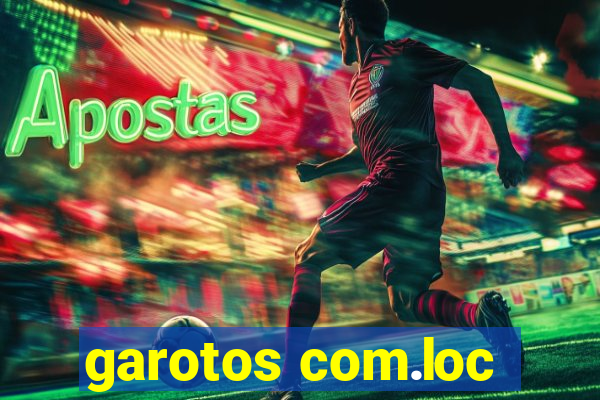 garotos com.loc