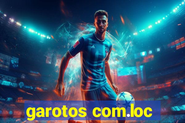 garotos com.loc