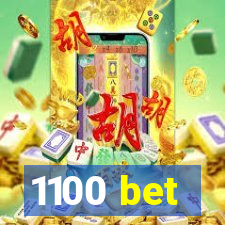 1100 bet