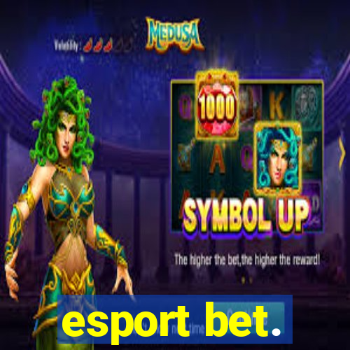 esport bet.