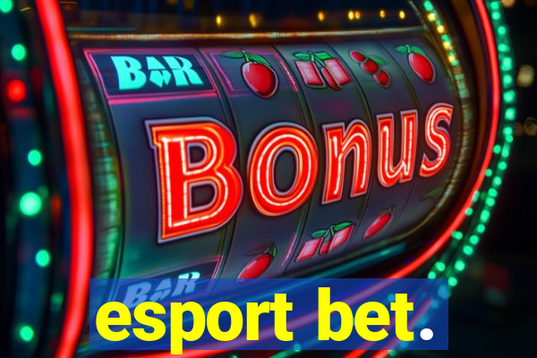 esport bet.