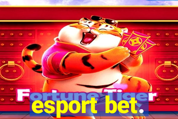 esport bet.
