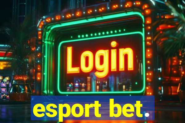 esport bet.