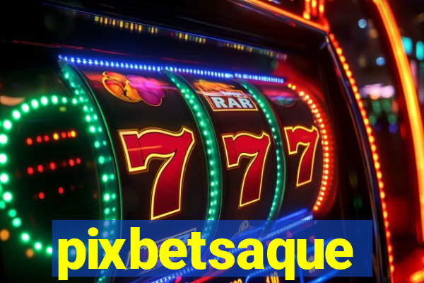 pixbetsaque