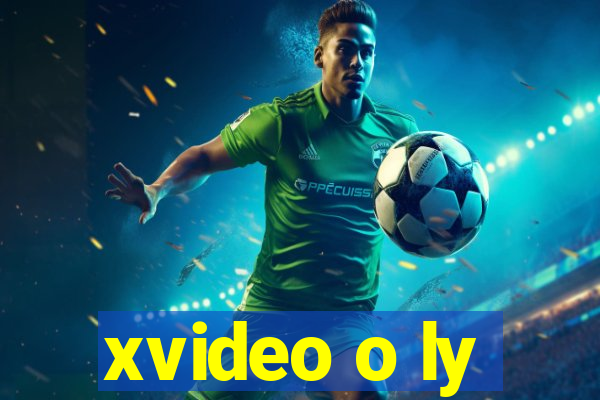 xvideo o ly