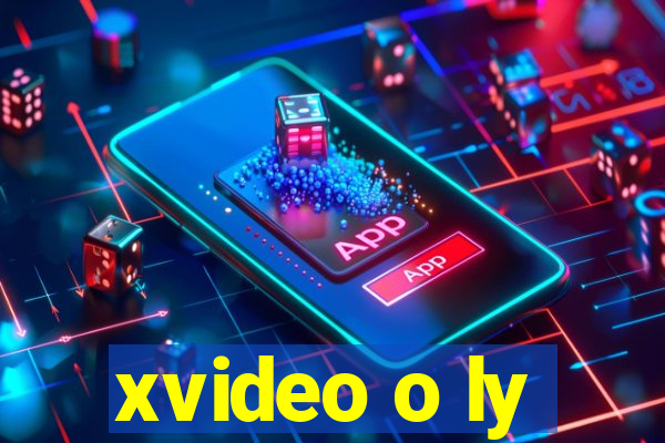 xvideo o ly