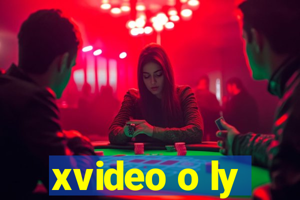xvideo o ly