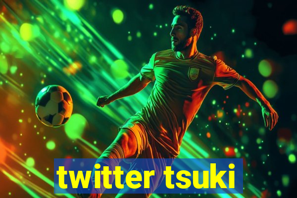 twitter tsuki