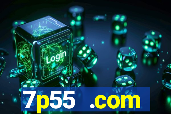 7p55 .com plataforma de jogos