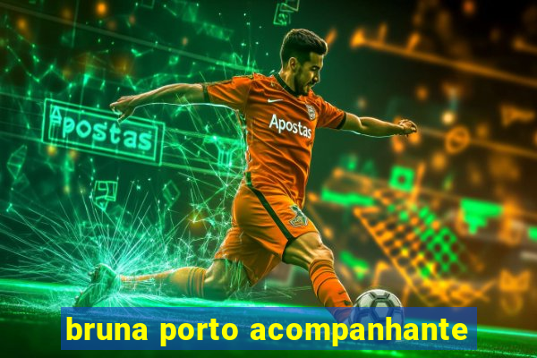 bruna porto acompanhante