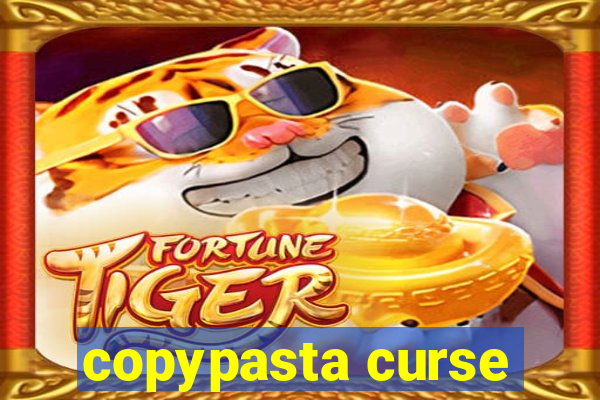 copypasta curse
