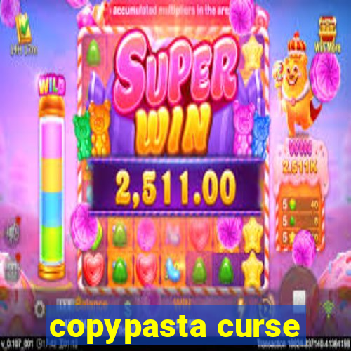 copypasta curse