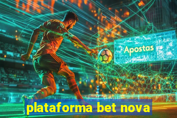plataforma bet nova
