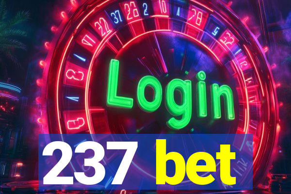 237 bet