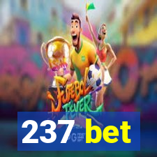 237 bet