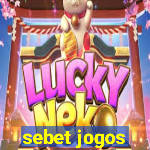 sebet jogos