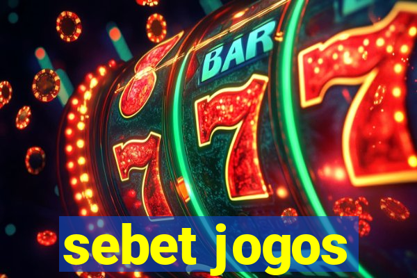 sebet jogos