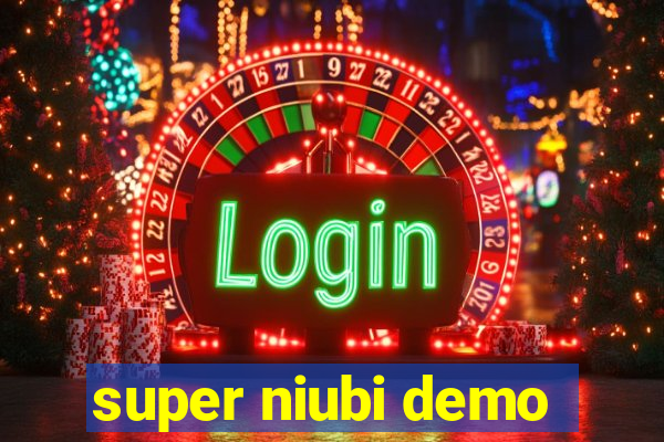 super niubi demo