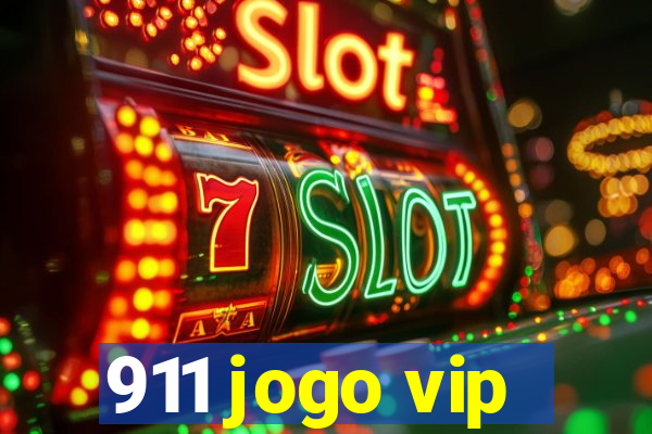 911 jogo vip