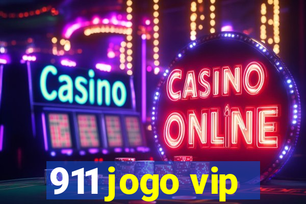 911 jogo vip