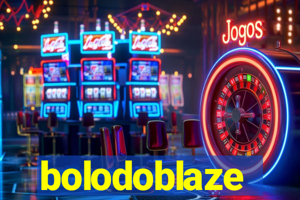bolodoblaze