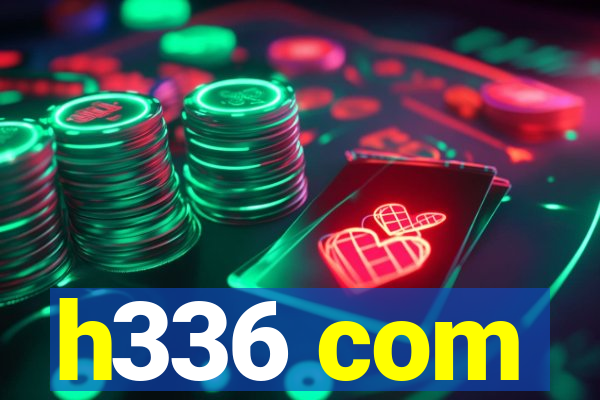 h336 com