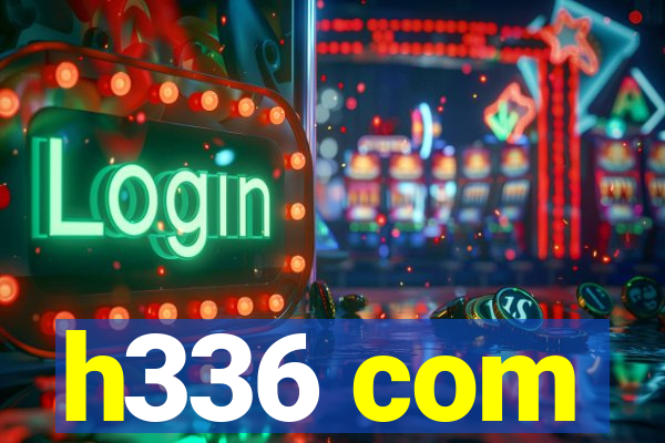 h336 com